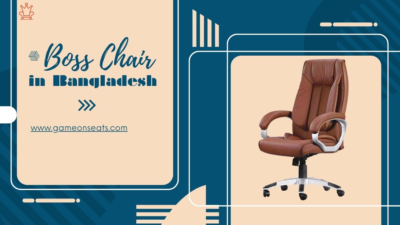 Boss Chair Price in Bangladesh