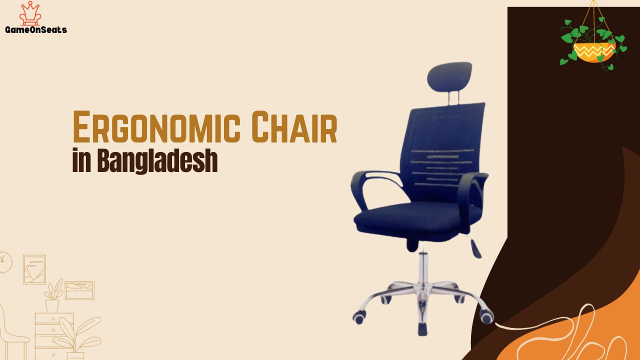 Ergonomic Chair Price in Bangladesh