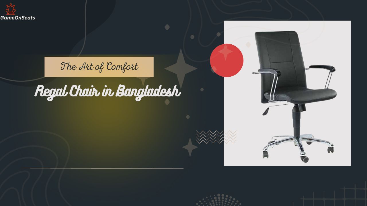 Regal Chair Price in Bangladesh