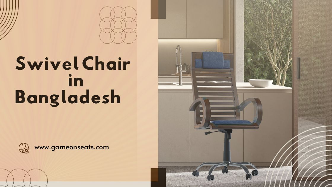 Swivel Chair Price in Bangladesh